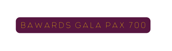 BAwards Gala PAX 700