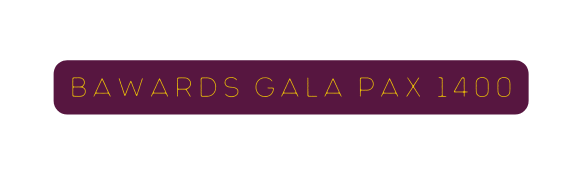 BAwards Gala PAX 1400