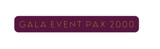 Gala Event PAX 2000